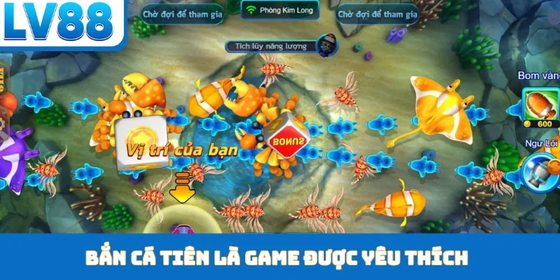 Bắn cá Tiên là game được yêu thích