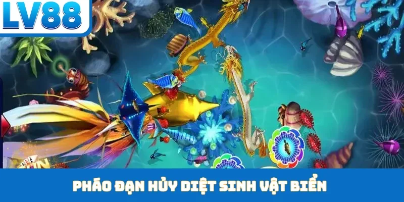 Pháo đạn hủy diệt sinh vật biển